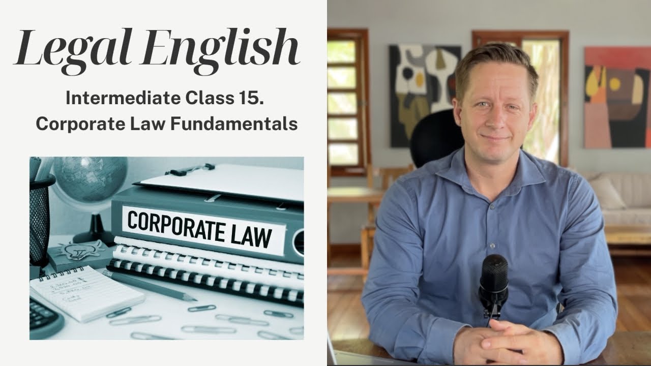 Corporate Law Fundamentals | Legal English &ndash; Intermediate Lesson 4.1