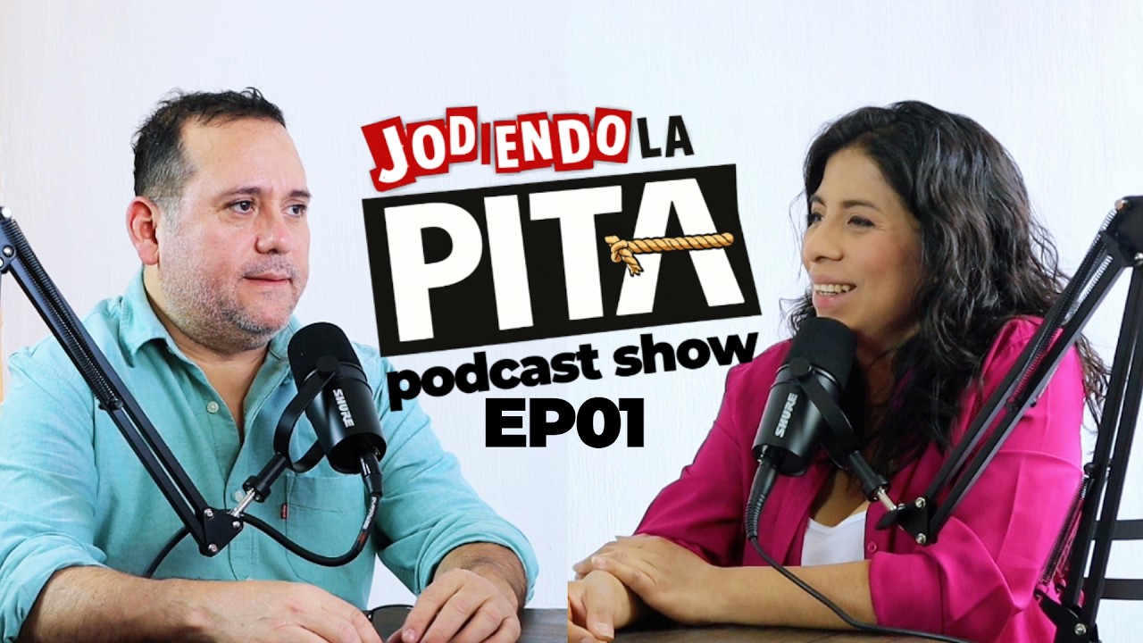 Jodiendo La Pita | Podcast Comedy Show EP01