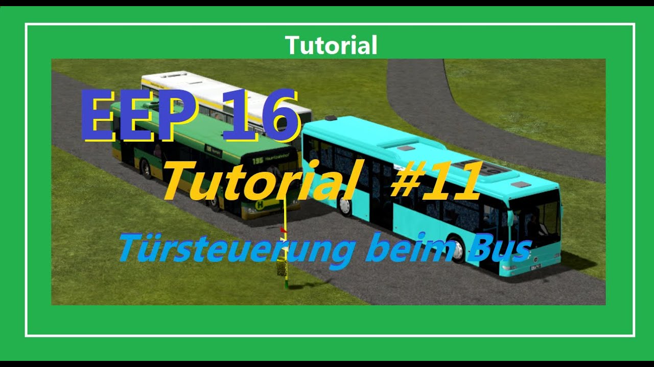 EEP 16 - T&uuml;rsteuerung beim Bus (Tutorial)
