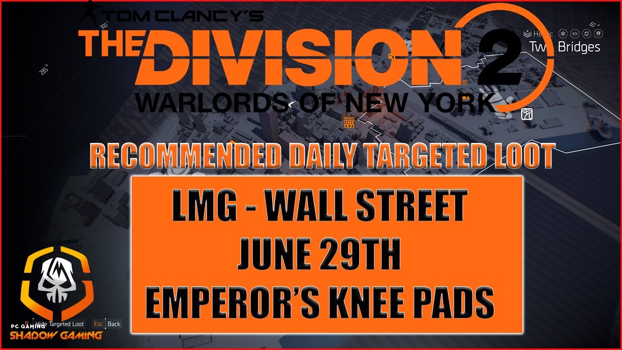 THE DIVISION 2 | TARGETED LOOT TODAY | JUNE 29  | EMPERORS KNEE PADS