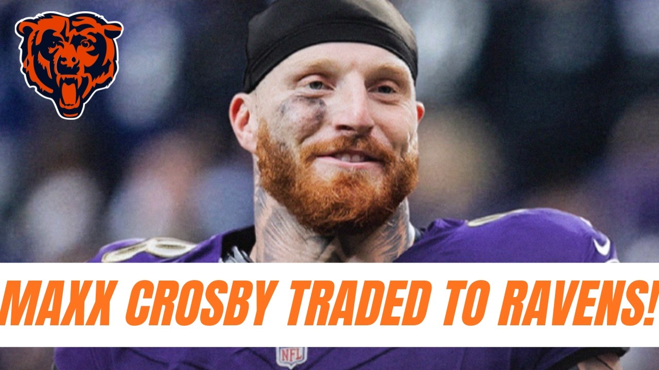 🚨 BREAKING: Maxx Crosby TRADED To Ravens!