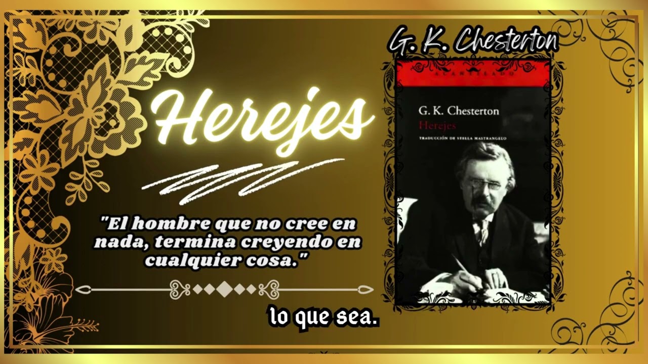 Herejes de G.K. Chesterton:  El libro que destruye las mentiras de la modernidad con puro ingenio 🧠💥