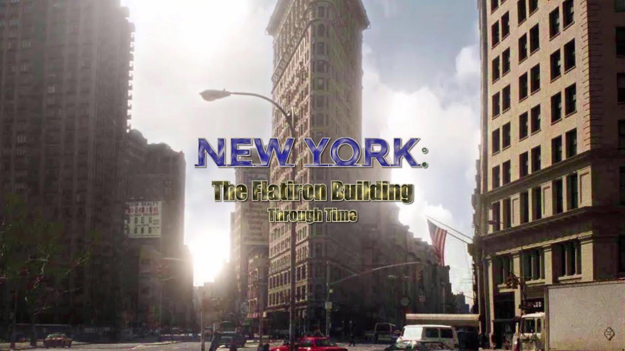 New York: The Flatiron Building Through Time (2020 to 1890)