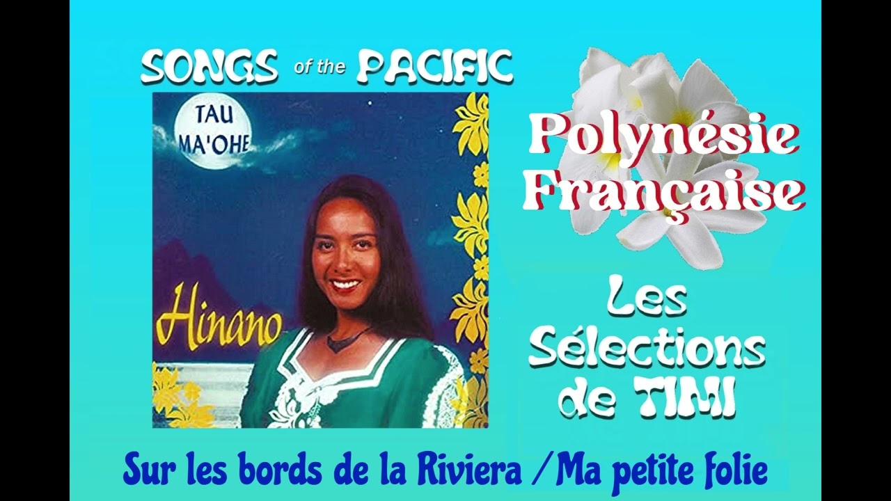 Sur les bords de la Riviera - Ma petite folie / HINANO