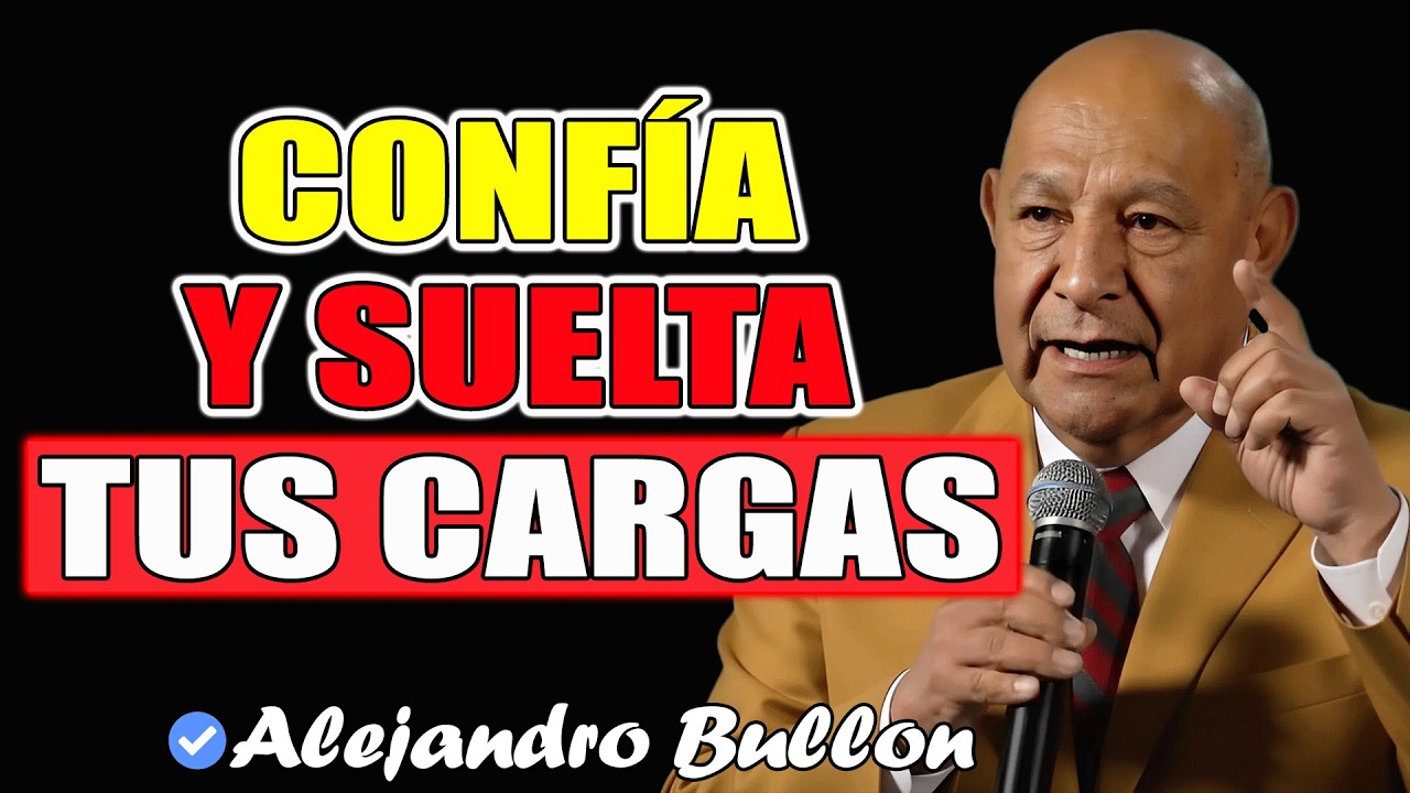 Confía Y Suelta Tus Cargas - Pr Bullón 2026