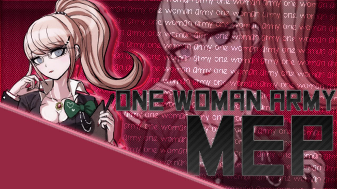 One Woman Army || ♀ Girls MEP