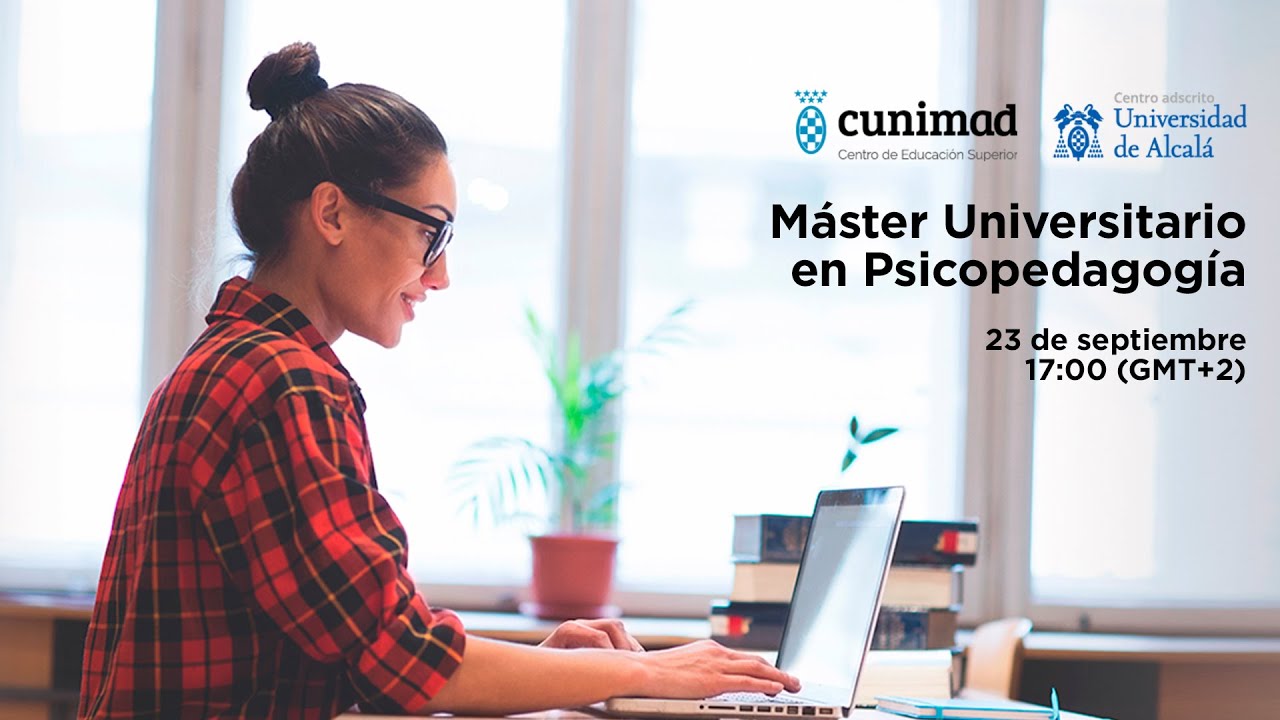 Sesión informativa Máster en Psicopedagogía online | #CUNIMADeducación