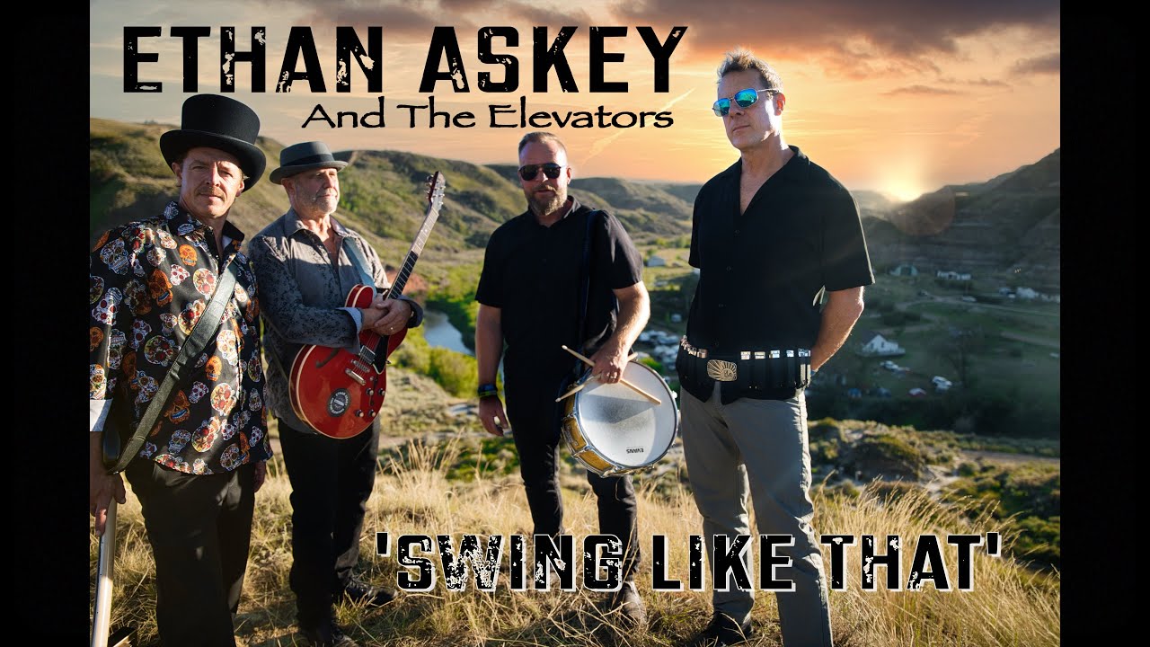 Ethan Askey & the Elevators - Swing Like That   4K