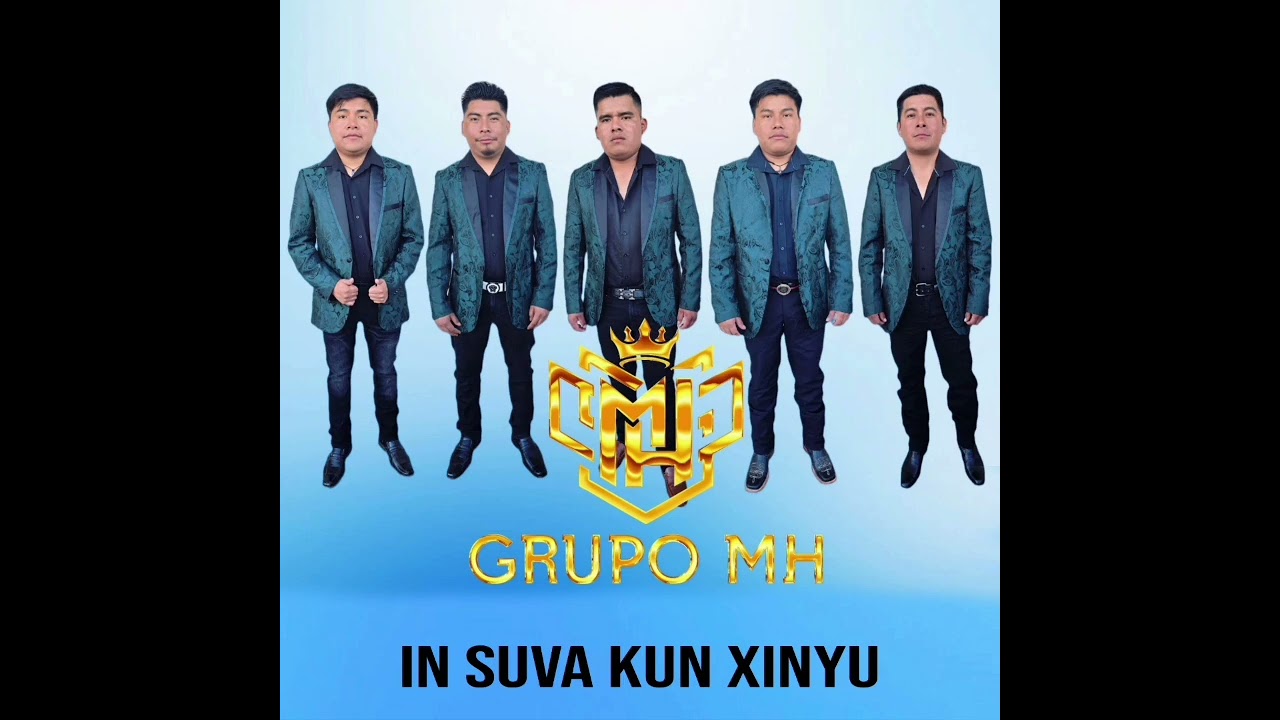 In Suva Kun Xinyu - Grupo MH (ESTRENO 2026)🔥🔥