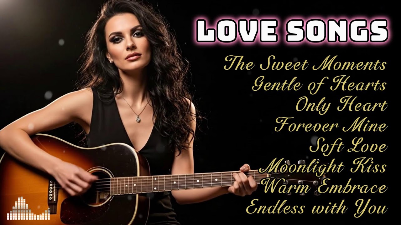 Best Acoustic Guitar Love Songs 🌺 Soft Romantic Instrumental Music for Peaceful Loving Moments