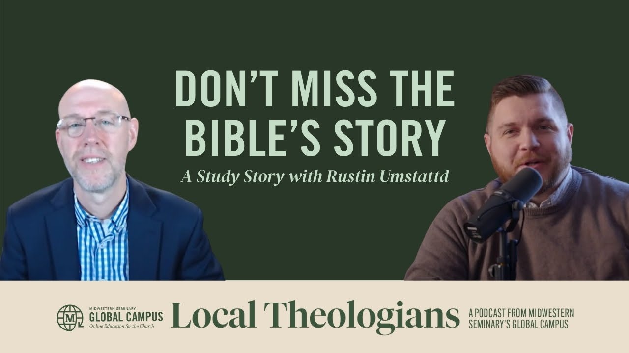 Don't Miss the Bible's Story | A Study Story with Rustin Umstattd