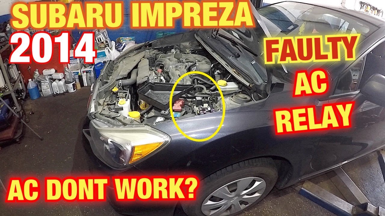2014 Subaru Impreza AC dont work, faulty AC Relay