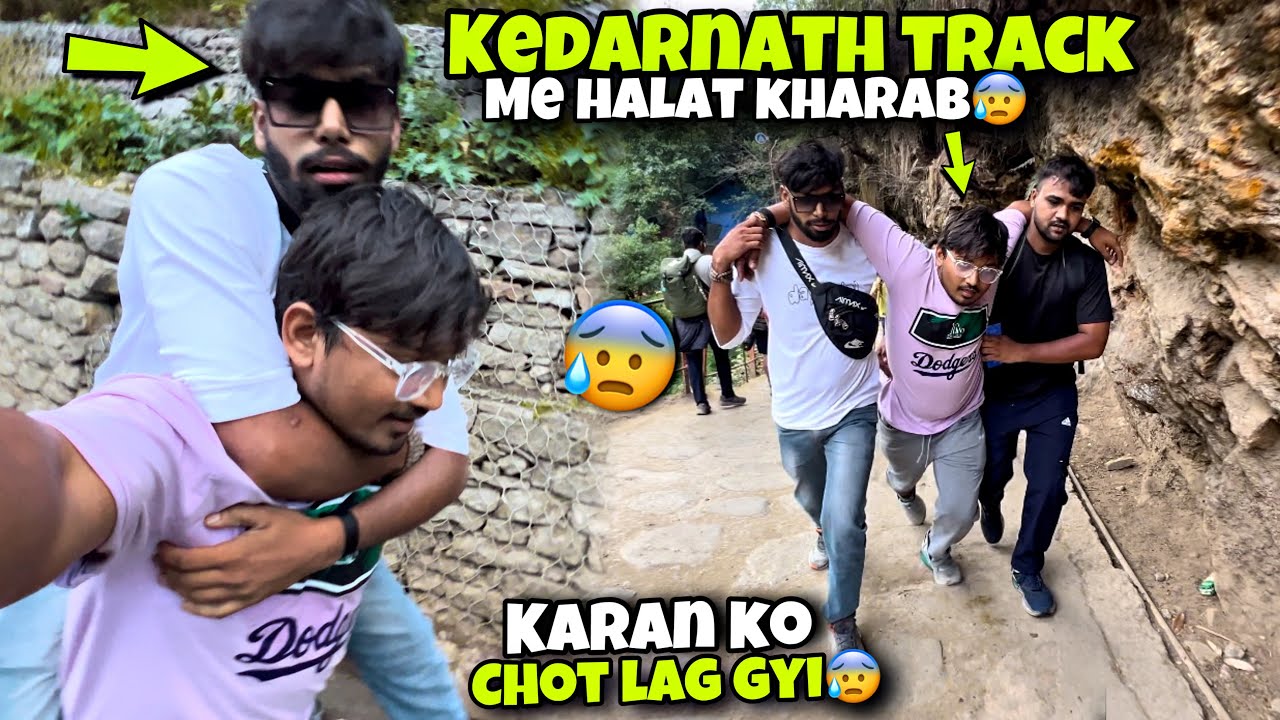 Kedarnath track ma halat kharab ho gyii😰Karan got the injured😰| Kedarnath Tracking Vlog❤️