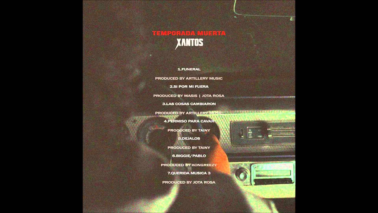 Xantos - Las Cosas Cambiaron (Temporada Muerta)