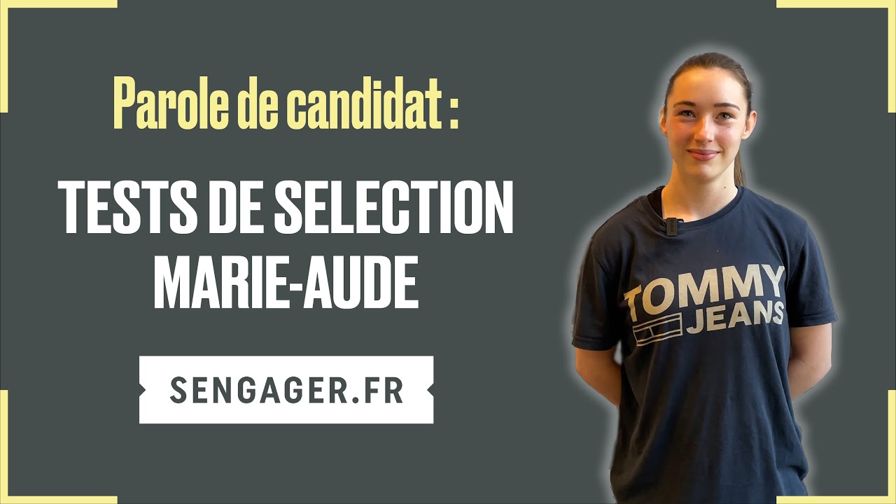 Parole de candidat, tests de sélection