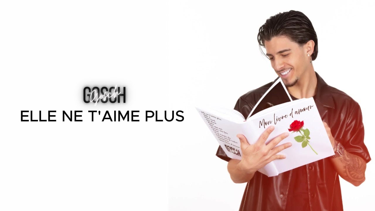 Gosch - Elle ne t'aime plus (Lyrics video)