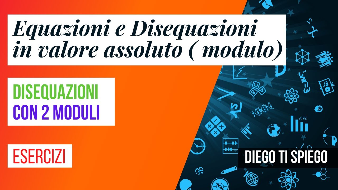 DISEQUAZIONI IN VALORE ASSOLUTO CON 2 MODULI