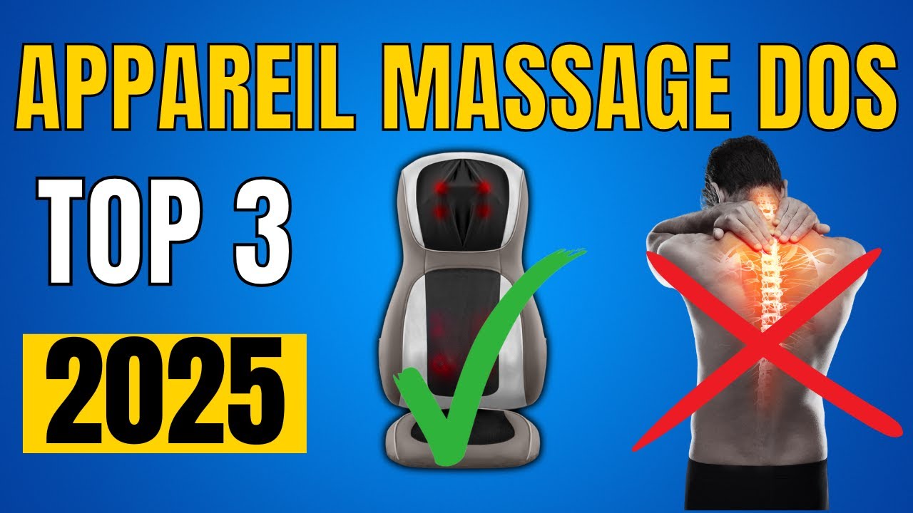 TOP 3 : Meilleur Appareil Massage Dos 2025