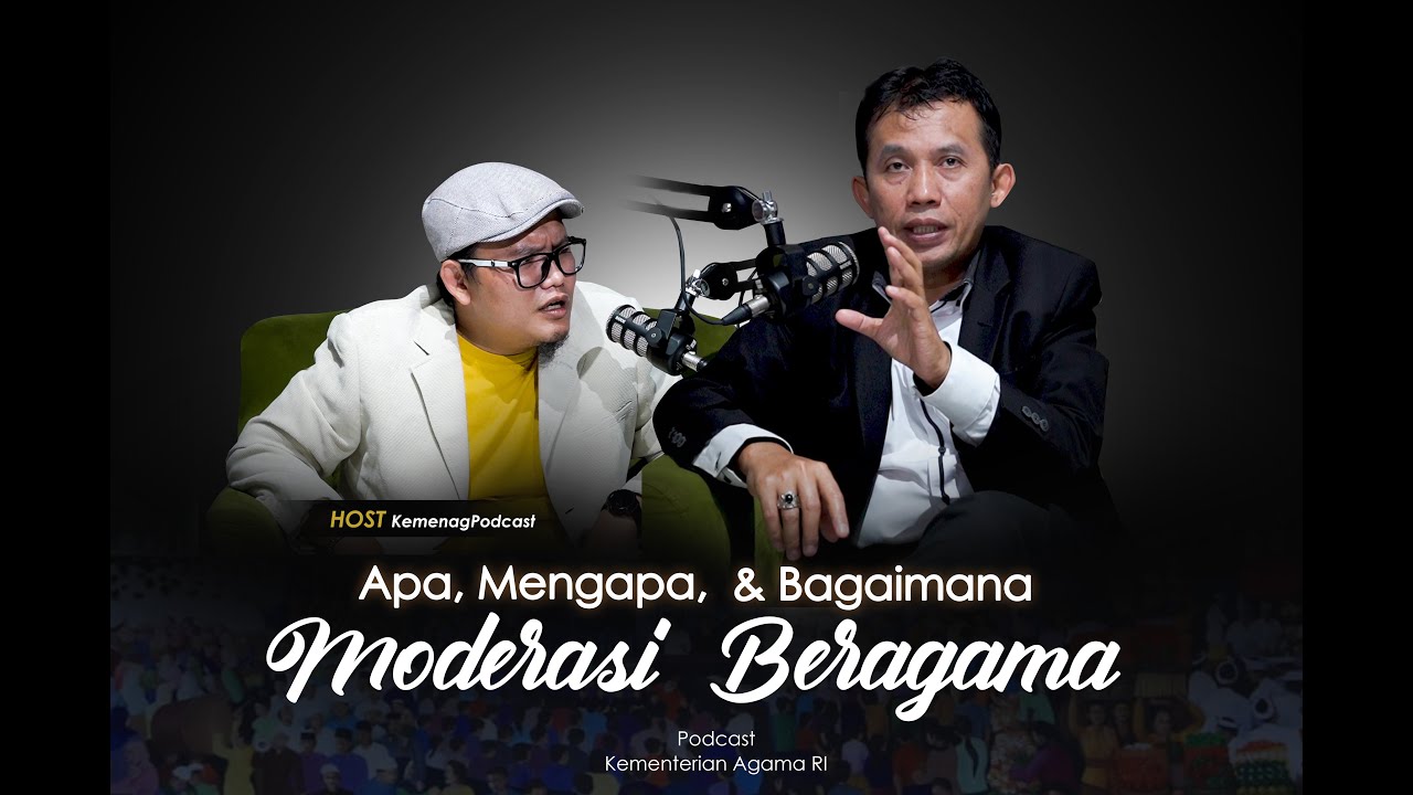 Apa, Mengapa, & Bagaimana Moderasi Beragama