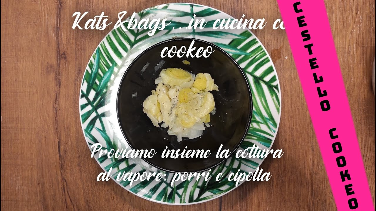 In cucina con Cookeo... proviamo insieme la cottura a vapore con il cestello