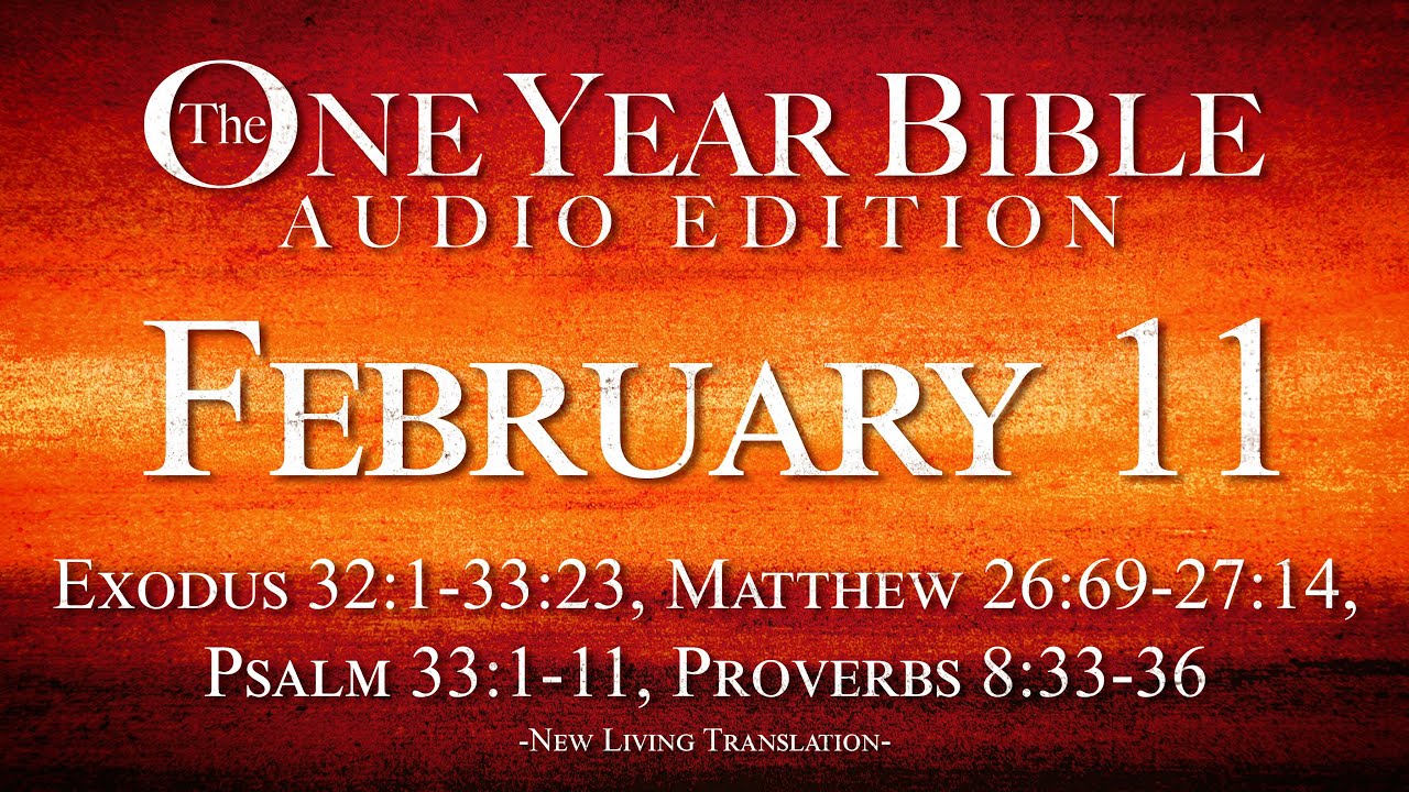 February 11 | One Year Bible Audio Edition