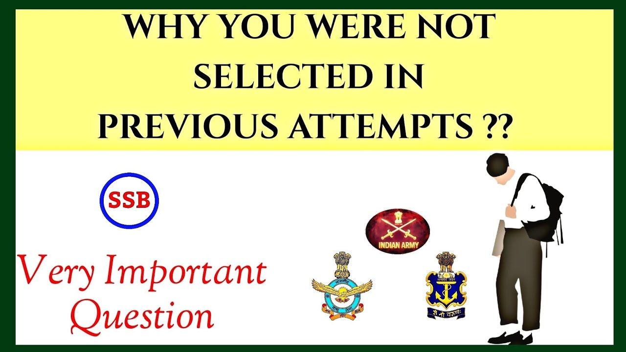 Why You were Not Selected in Previous Attempts ? | Tricky Interview Question | SSB INTERVIEW