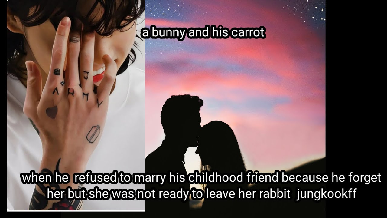 1 When he refused to marry his childhood friend because he forgets her but she was not ready  leave 