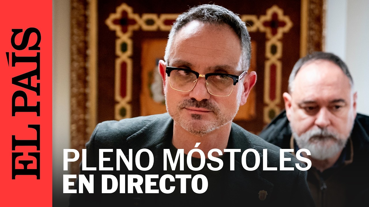 DIRECTO | Pleno extraordinario del Ayuntamiento de Móstoles | EL PAÍS