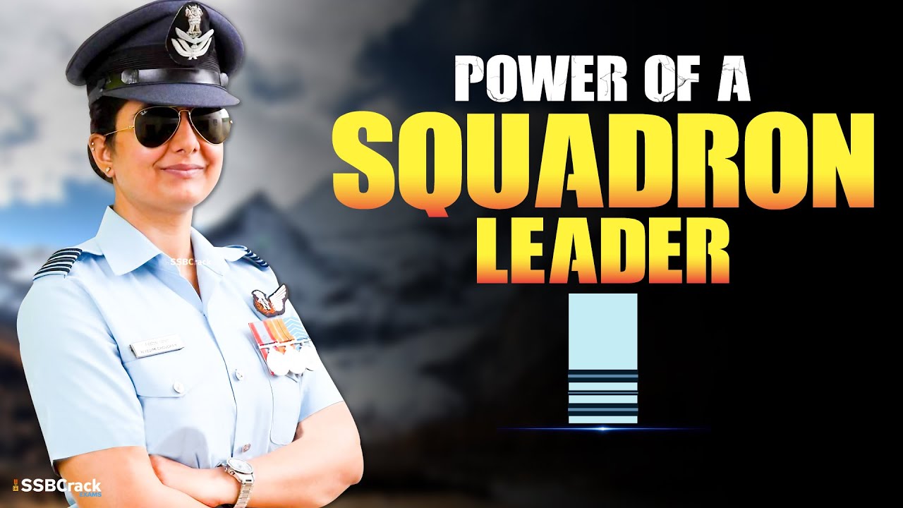 Power of a Squadron Leader | Indian Air Force | Duty of a Squadron Leader