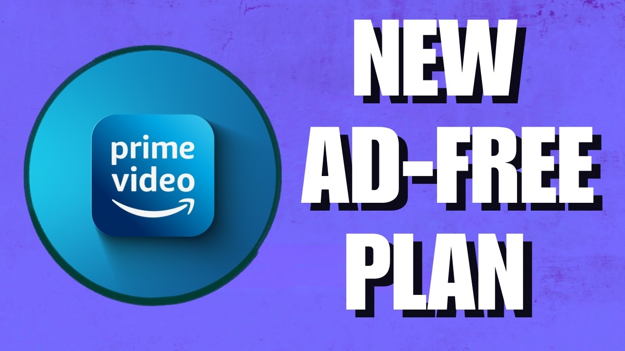What is Prime Video Ultra? Everything You Need to know About Prime Video's New Ad-free Plan