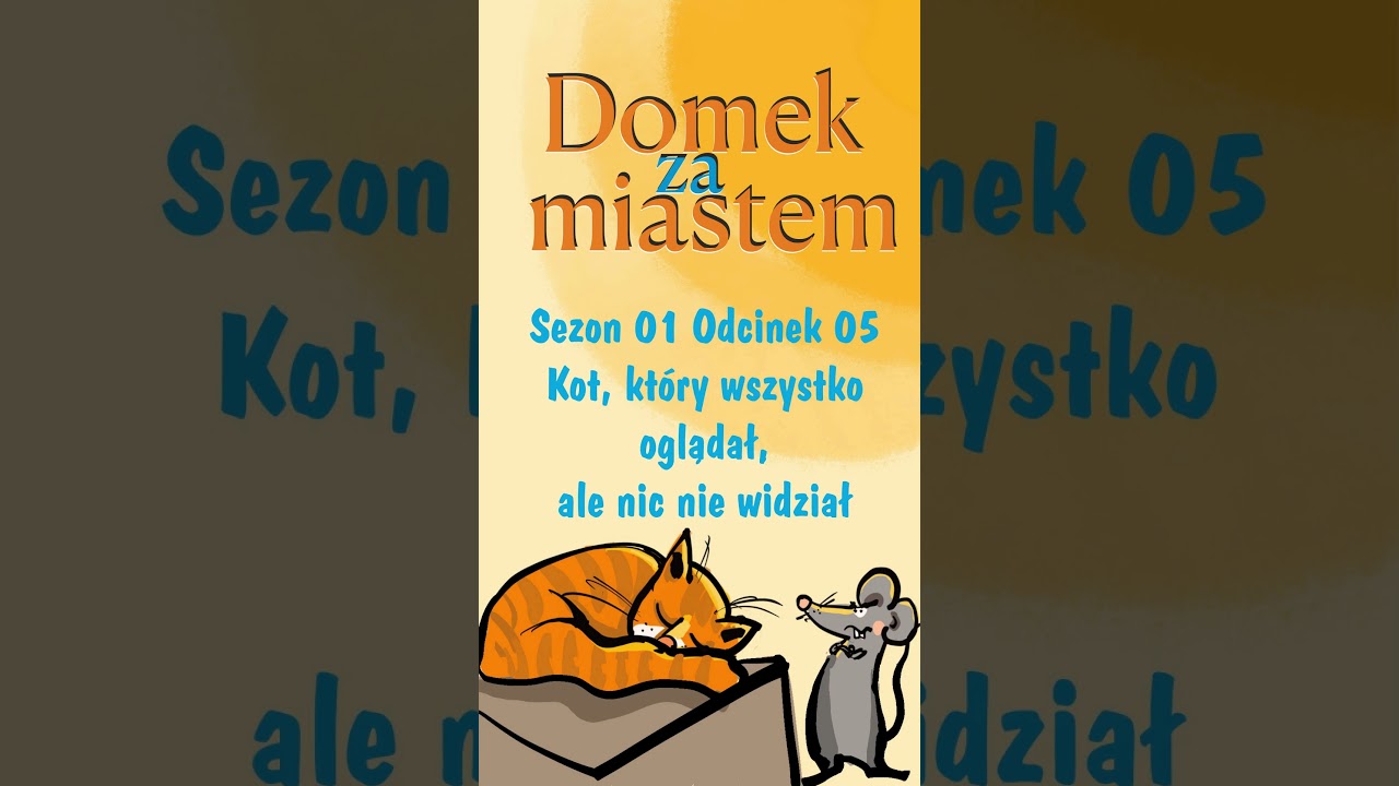 Domek za miastem S01 05 Zapowiedź #audiobook #bajkidladziecipopolsku #bajkinadobranoc