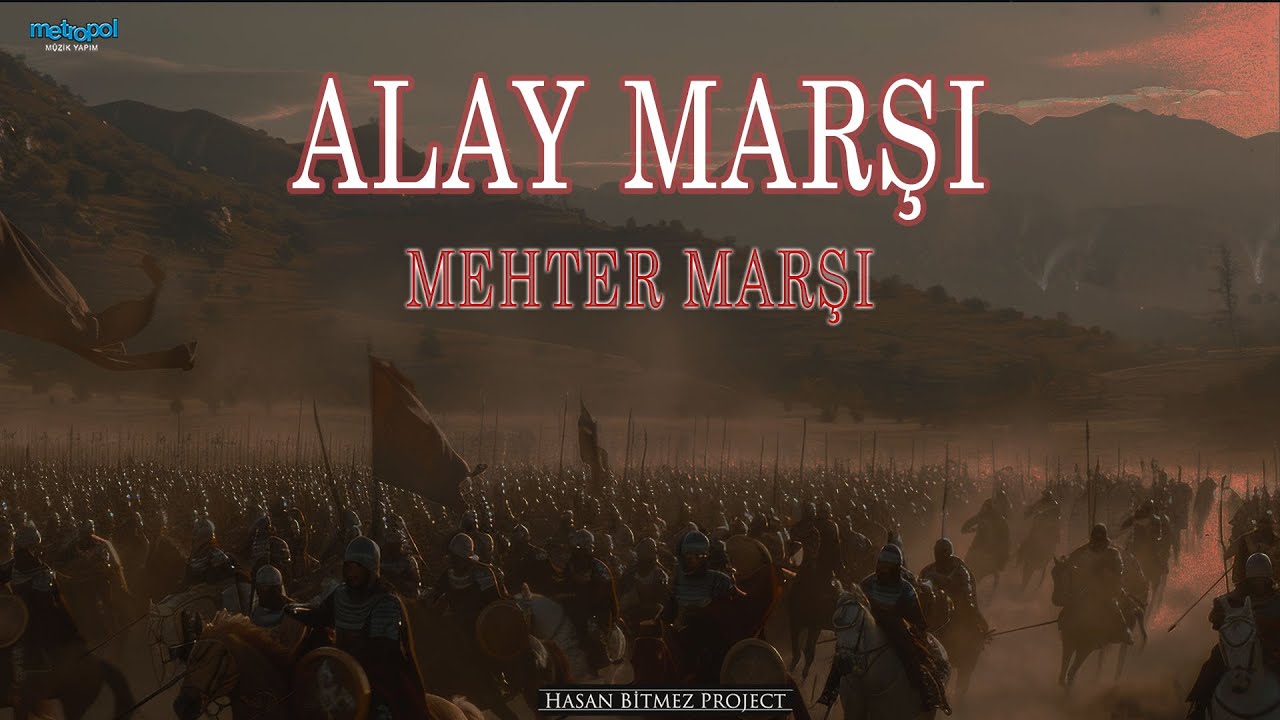 Alay Marşı - Annem Beni Yetiştirdi Bu Vatana Yolladı - #MehterMarşı