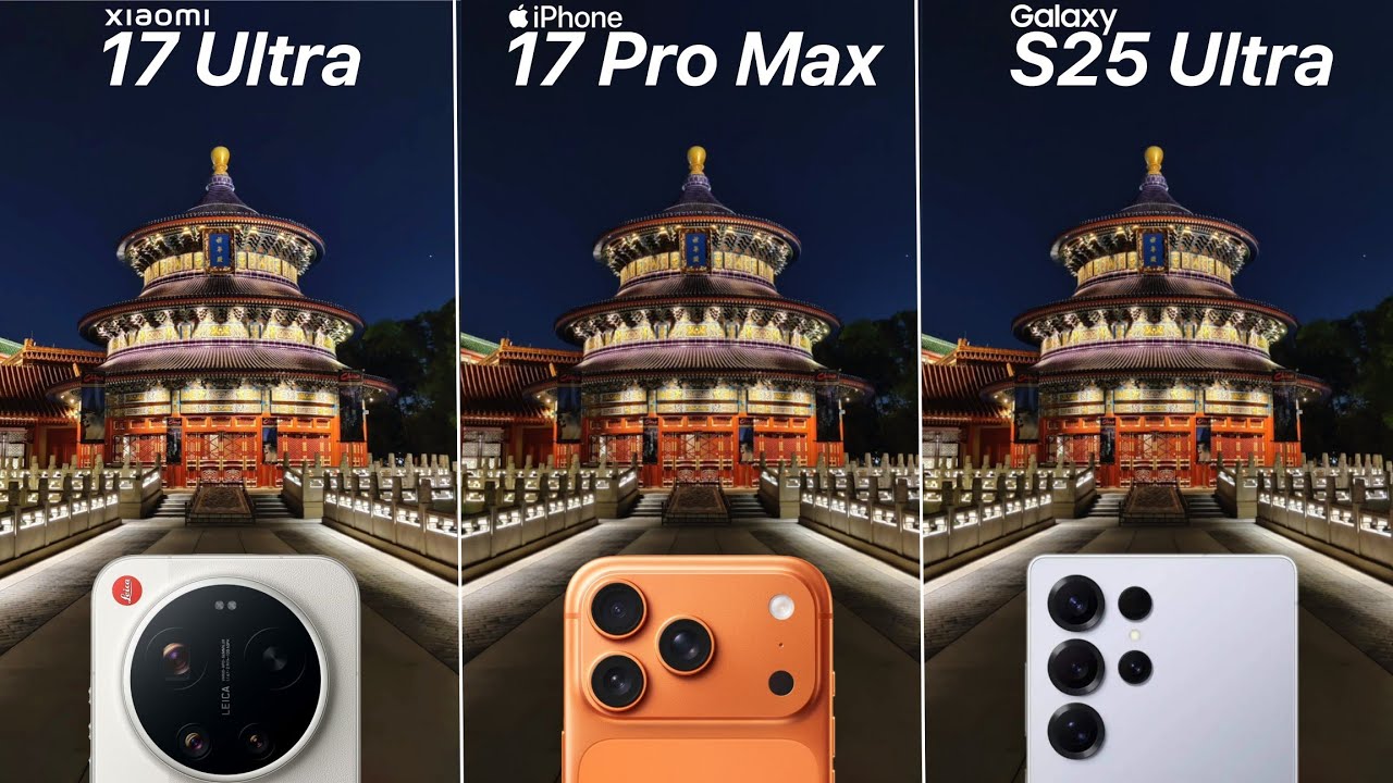 Сравнение камер Xiaomi 17 Ultra, iPhone 17 Pro Max и Samsung Galaxy S25 Ultra: тест-драйв