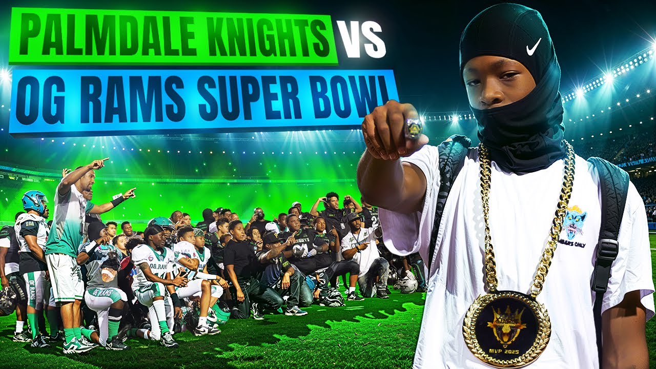 PALMDALE KNIGHTS VS OG RAMS SUPER BOWL