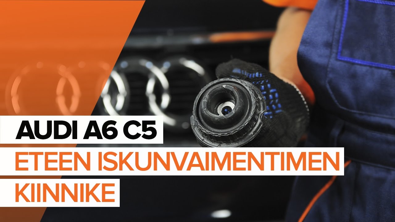 Kuinka vaihtaa eteen jousijalan tukilaakeri AUDI A6 C5 -merkkiseen autoon OHJEVIDEO | AUTODOC