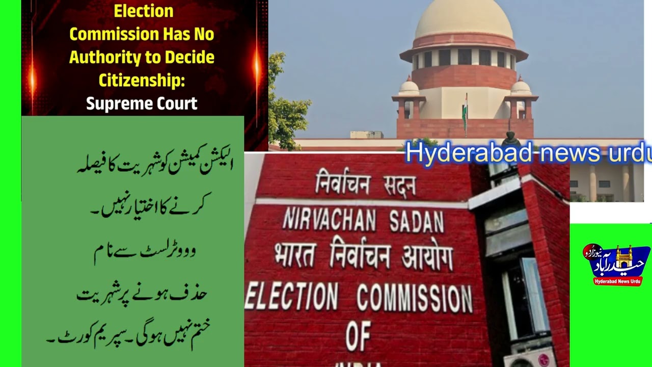 Election Commission Has No Authority to Decide Citizenship/Supremecourt of India