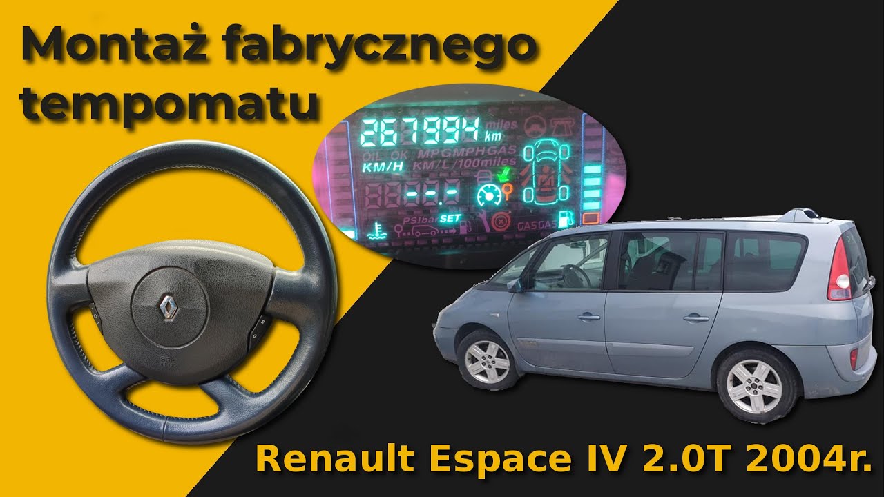 Montaż fabrycznego tempomatu - Renault Espace IV
