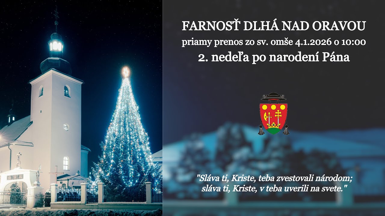 Svätá omša dnes │ ONLINE  │ NAŽIVO │ LIVE │ 2. nedeľa po narodení Pána  │ 4.1.2026 │ 10:00