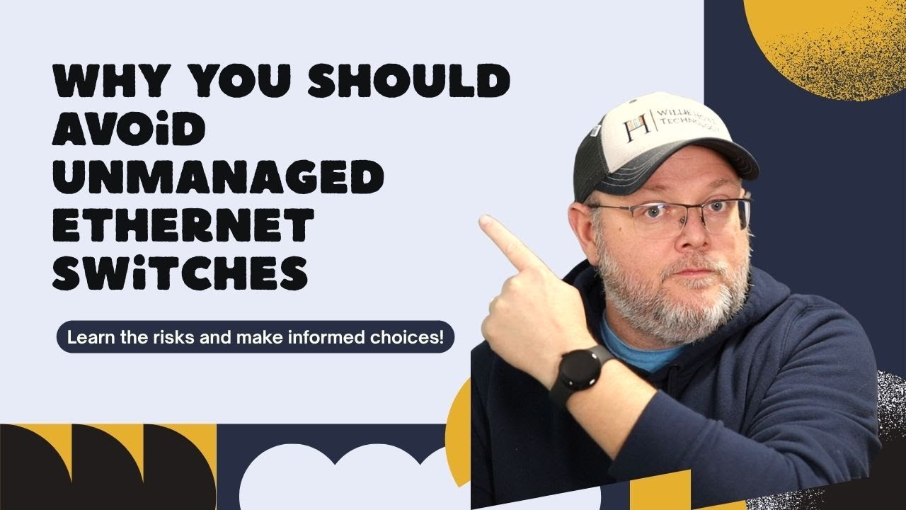 Avoid unmanaged Ethernet switches