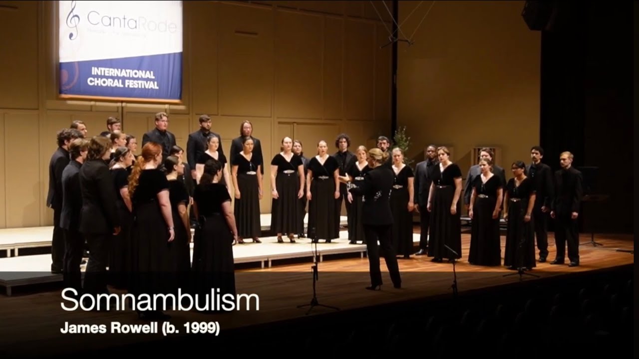 Somnambulism, James Rowell - Southern Chorale