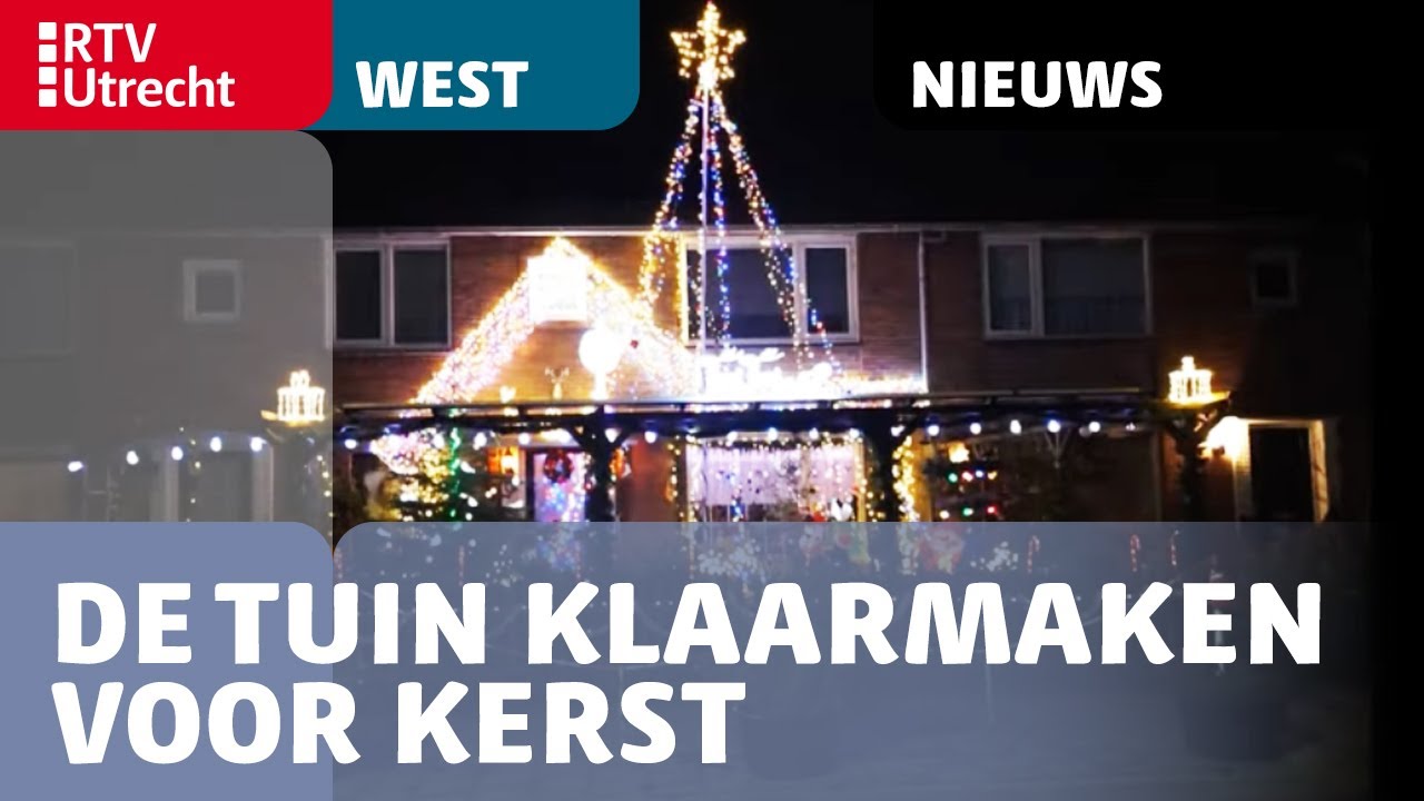 Familie Jacobs maakt tuin klaar voor kerst: 'Van mij mag dit het hele jaar wel' [RTV Utrecht]