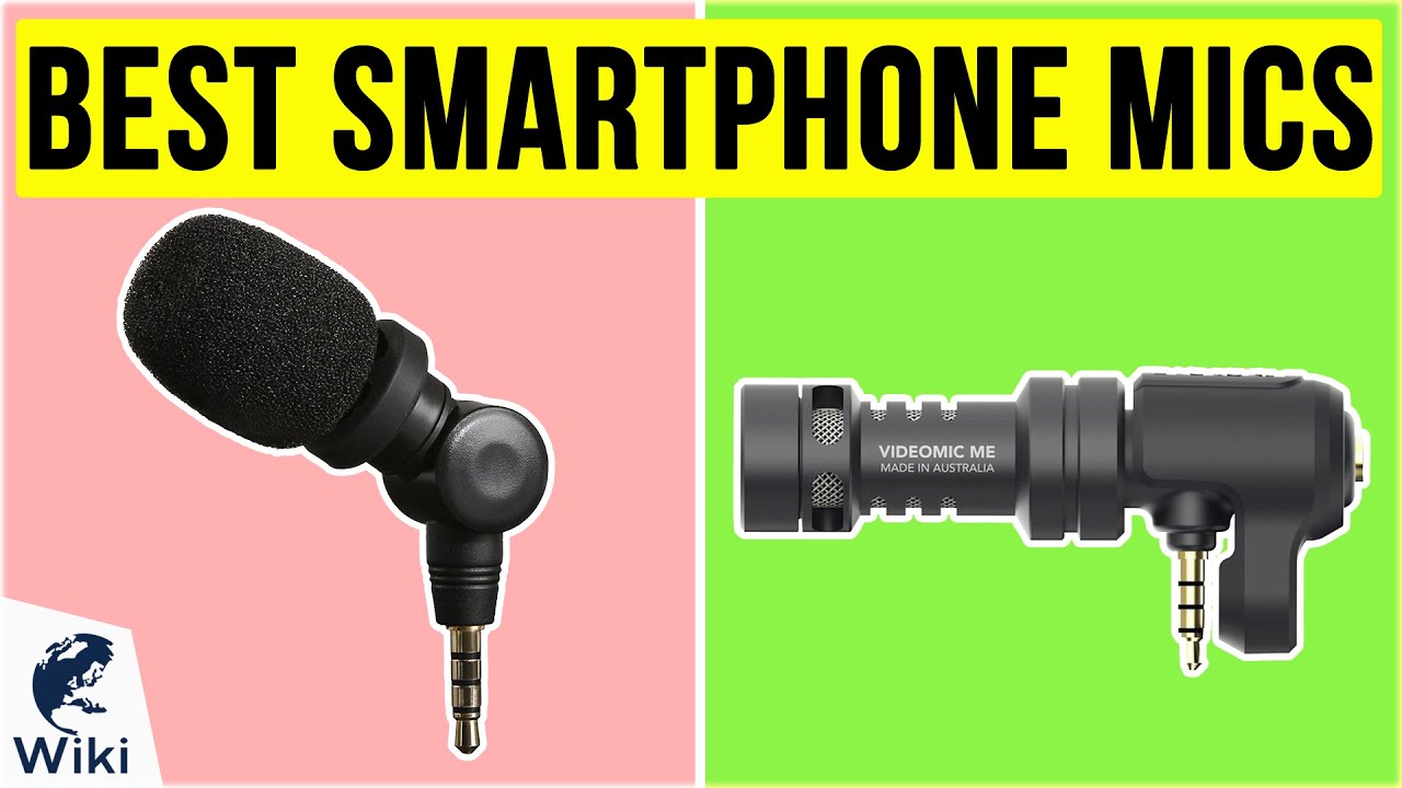 10 Best Smartphone Mics 2020