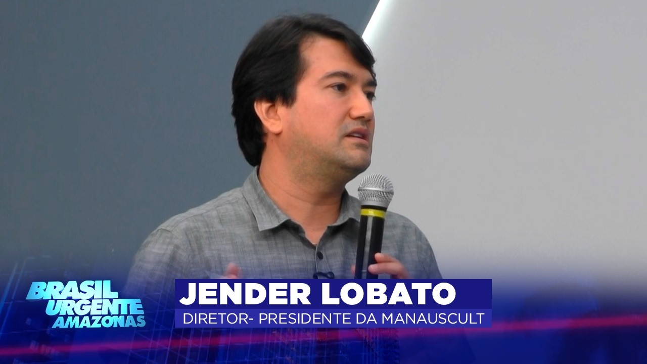 Brasil Urgente Amazonas entrevista Jender Lobato, Diretor-presidente da Manauscult