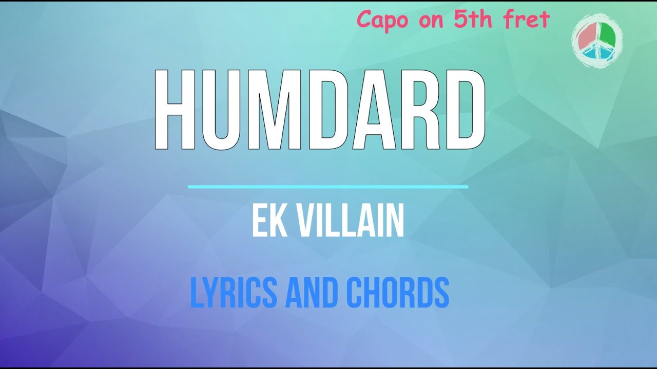 HUMDARD  (Lyrics and Chords)