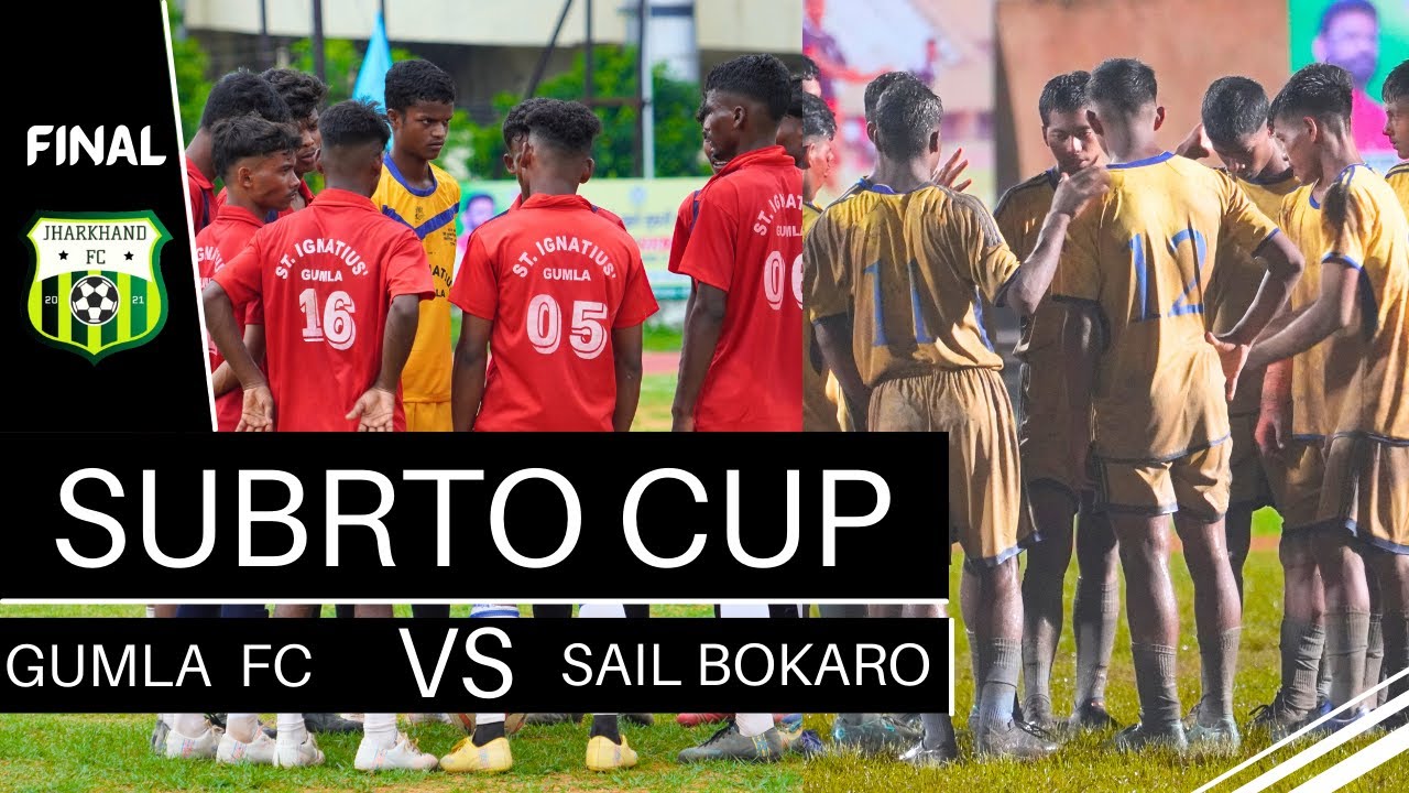 FINAL MATCH ⚽Subroto Cup  U-17⚽ GUMLA FC 🆚 SAIL BOKARO ⚽ ⚽ SUBROTO FOOTBALL CUP 2024-25