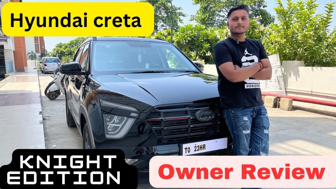 2023 Hyundai creta knight edition ownership review || Hyundai creta knight edition 2023 ||