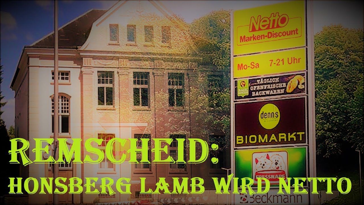 Remscheid: Honsberg Lamb Fabrik Abriss und Netto Bau oder Zweieinhalb Jahre auf der Baustelle.