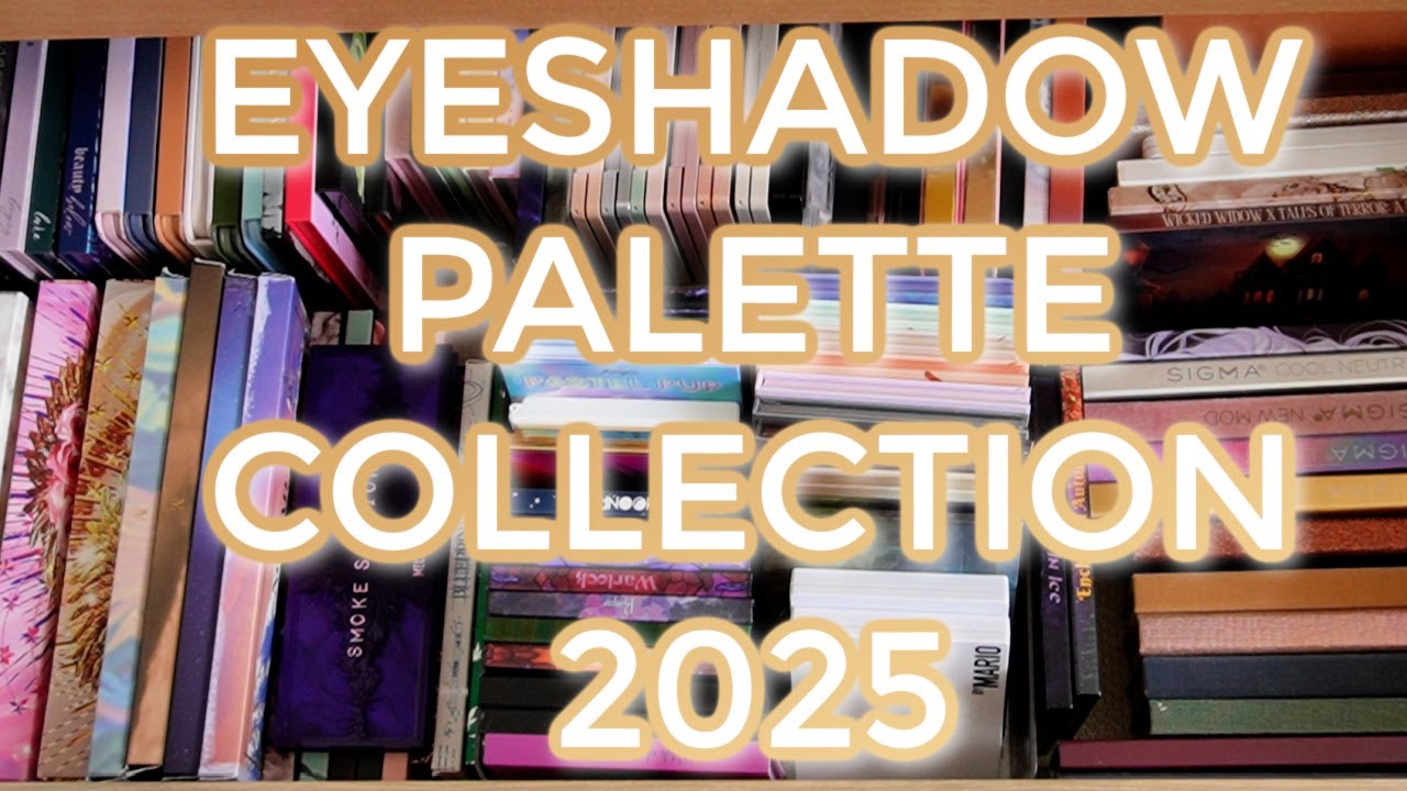 EYESHADOW PALETTE COLLECTION 2025 // Mini reviews of all 300+ eyeshadow palettes in my collection