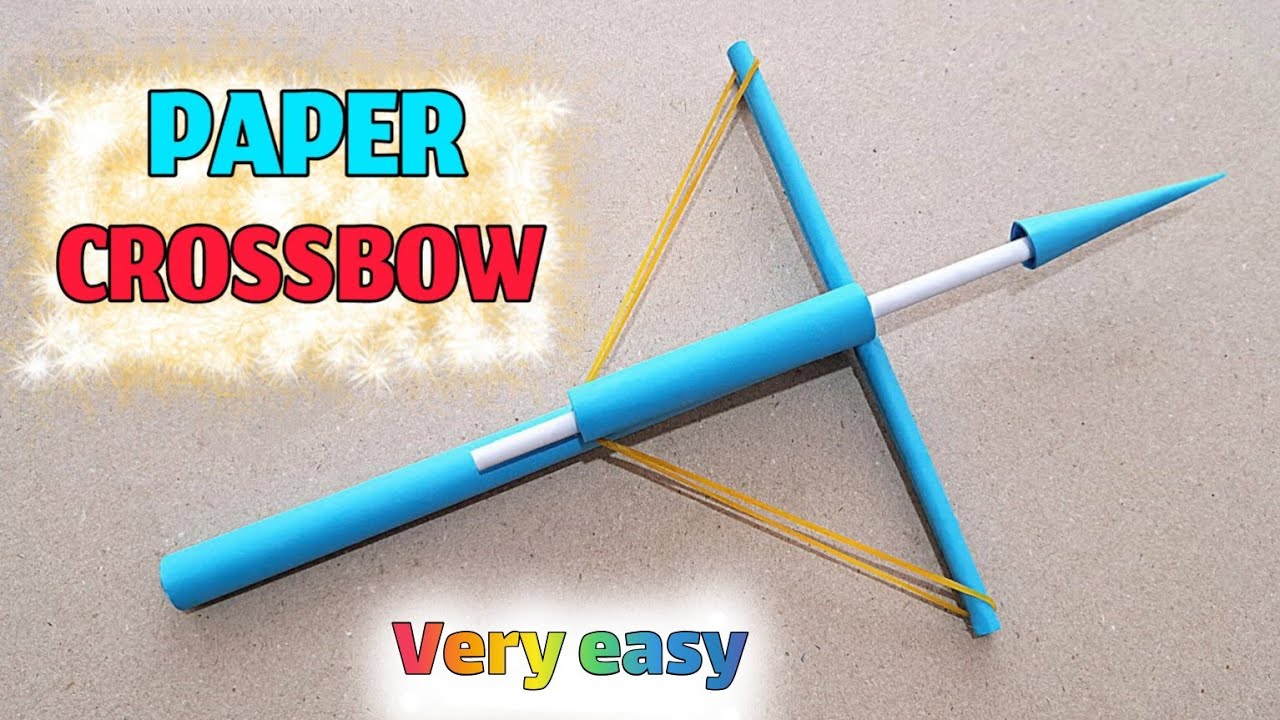 HOW TO MAKE A PAPER CROSSBOW - DIY A BOW AND ARROW FROM PAPER