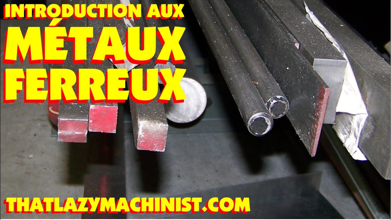 021 INTRODUCTION AUX MÉTAUX FERREUX MPEG2 LESPRODUCTIONSMAL